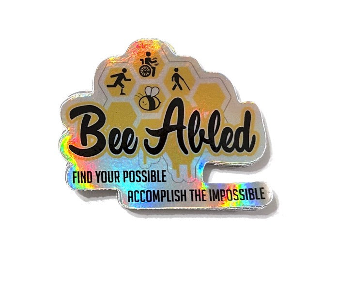 3" Bee Abled Holographic Sticker